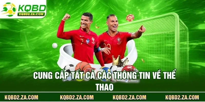 Cung cấp tất cả các thông tin về thể thao