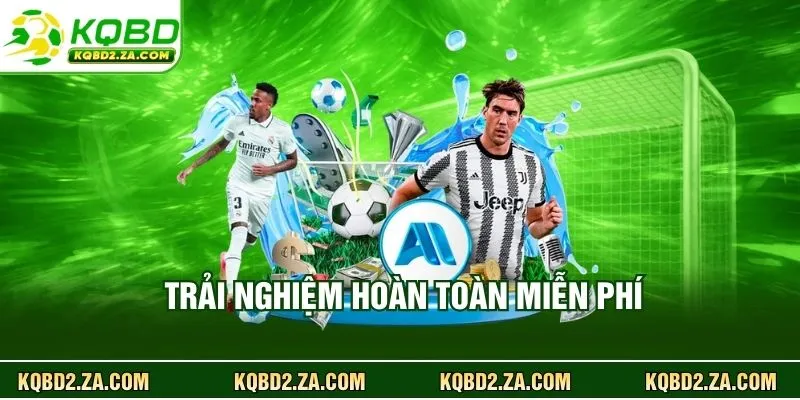 Trải nghiệm hoàn toàn miễn phí 